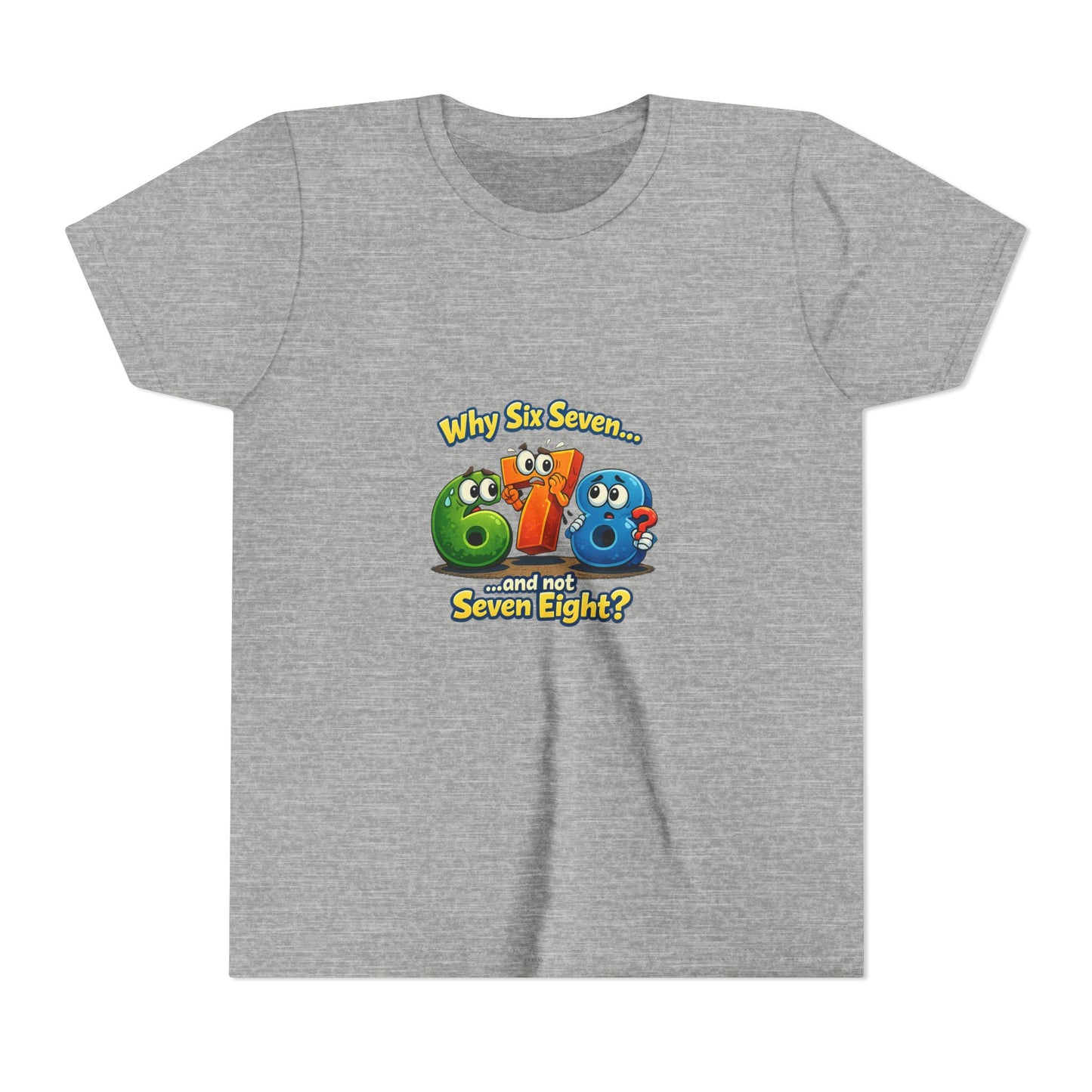 Funny Cartoon Youth Tee "Why 67 and Not 78?"