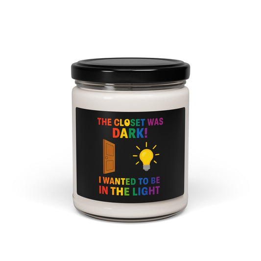 Soy Candle — "The Closet Was Dark! I Wanted to Be in the Light" (9oz, Pride Rainbow)