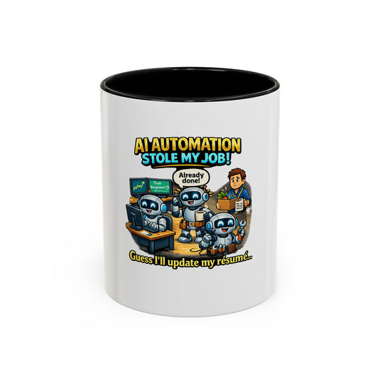 AI Automation Coffee Mug — Funny Robots “Already Done!” Accent Mug (11/15oz)