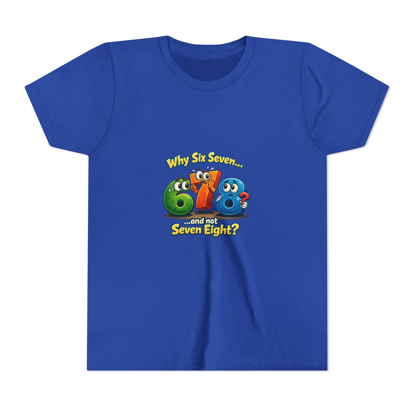 Funny Cartoon Youth Tee "Why 67 and Not 78?"
